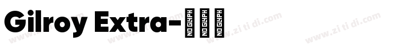 Gilroy Extra字体转换